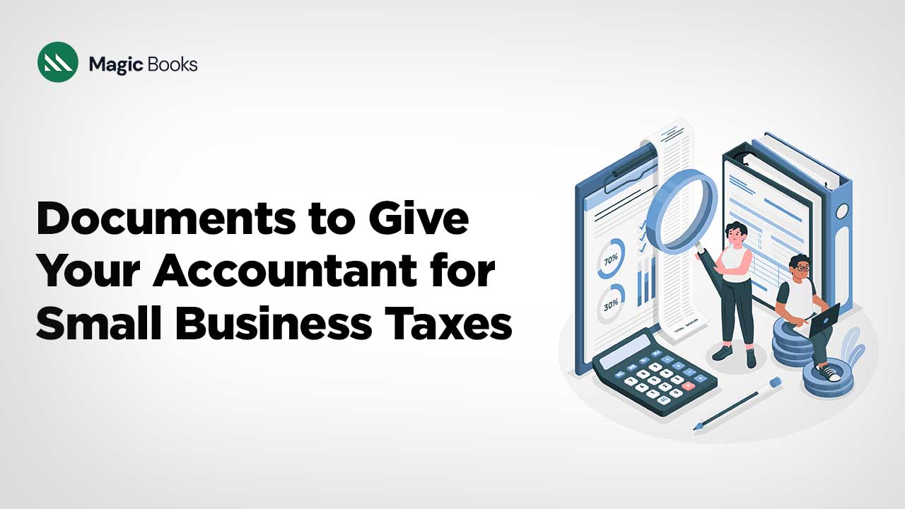 documents to give your accountant for small business taxes