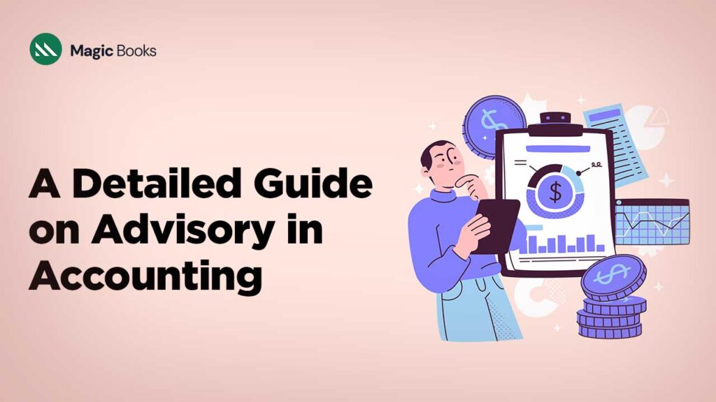 A Detailed Guide on Advisory in Accounting