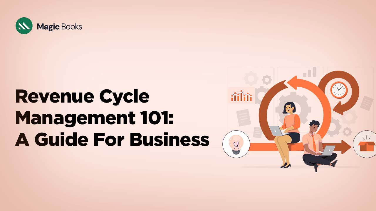 Revenue Cycle Management 101 A Guide For Business