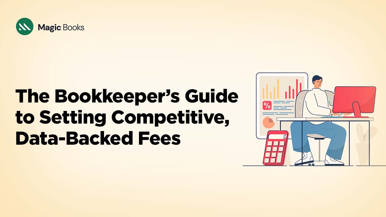 The Bookkeeper’s Guide to Setting Competitive, Data‑Backed Fees