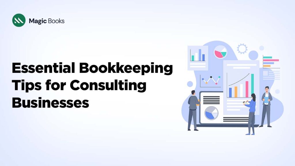 Essential Bookkeeping Tips for Consulting Businesses (1)