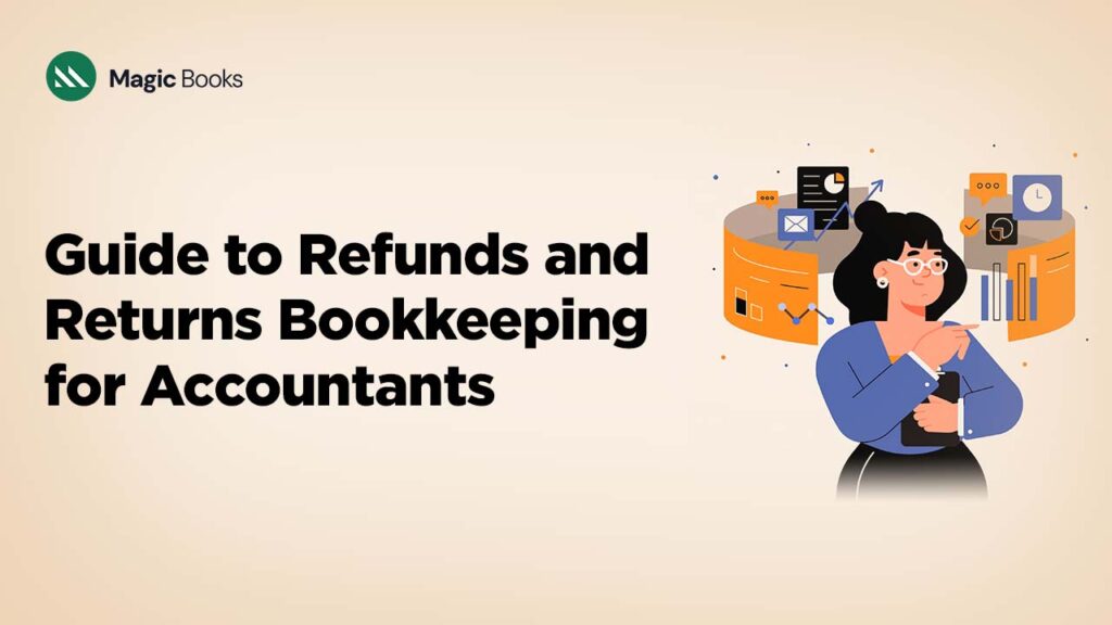 Guide to Refunds and Returns Bookkeeping for Accountants