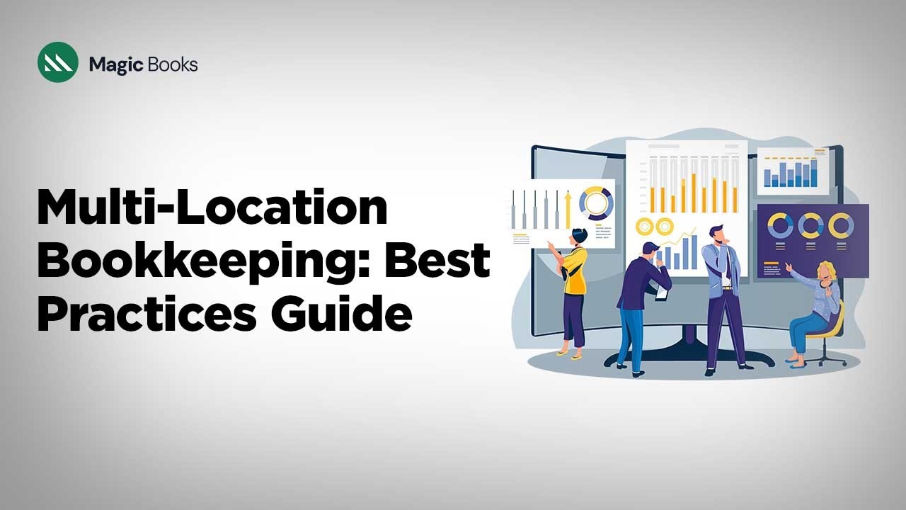Managing Multi-Location Bookkeeping