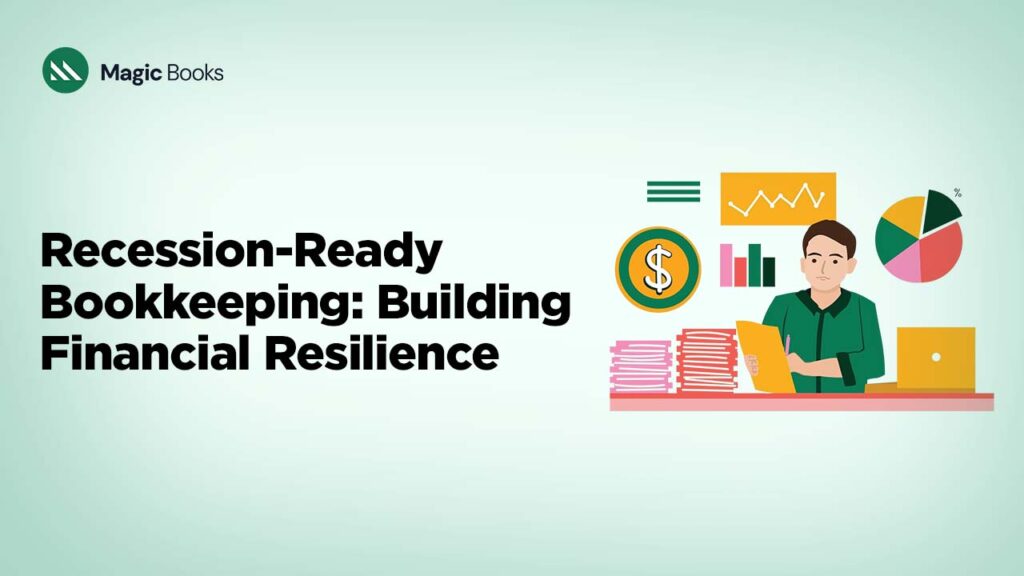 Recession-Ready Bookkeeping Building Financial Resilience