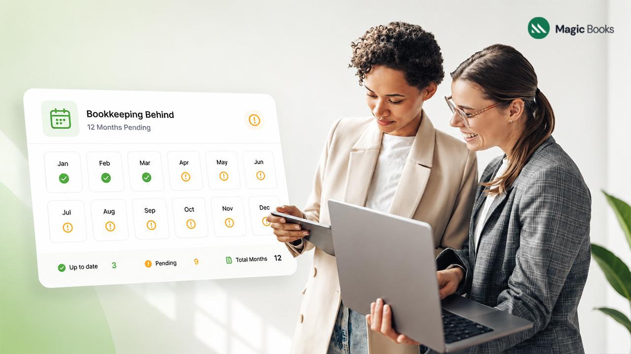 Bookkeeping Is Behind a Year